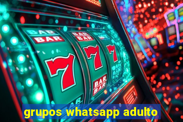 grupos whatsapp adulto